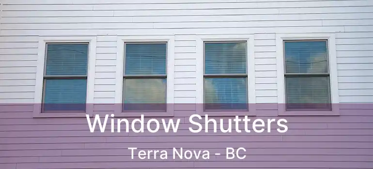  Window Shutters Terra Nova - BC