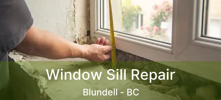  Window Sill Repair Blundell - BC