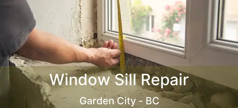  Window Sill Repair Garden City - BC