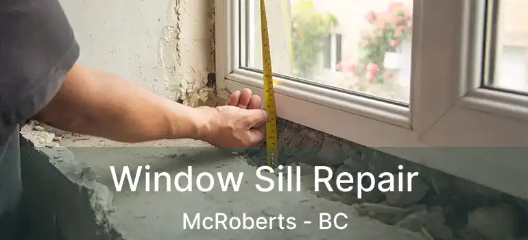  Window Sill Repair McRoberts - BC