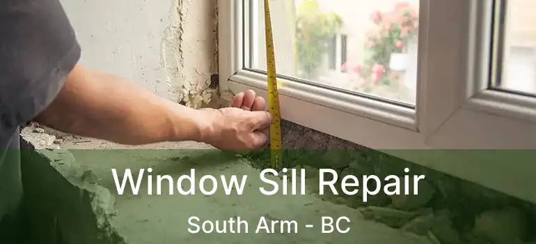  Window Sill Repair South Arm - BC