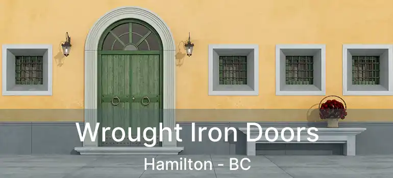  Wrought Iron Doors Hamilton - BC