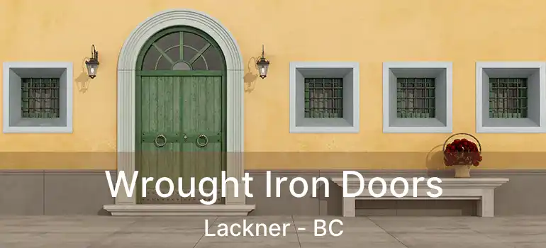  Wrought Iron Doors Lackner - BC