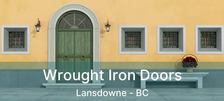  Wrought Iron Doors Lansdowne - BC