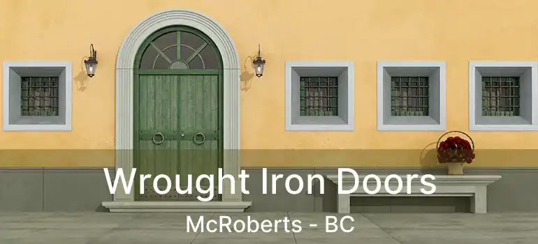  Wrought Iron Doors McRoberts - BC