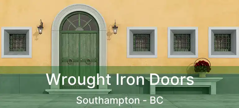  Wrought Iron Doors Southampton - BC